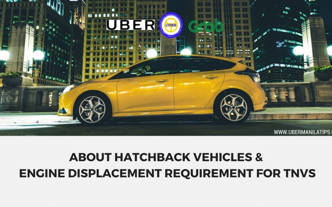 Facts About Hatchback Vehicles and Engine Displacement Requirement for TNVS